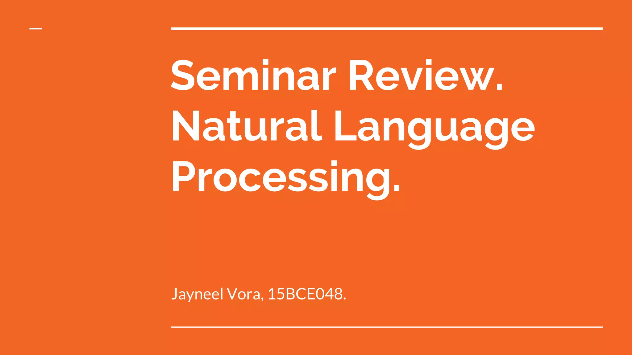 Natural Language Processing Seminar Natural Language Processing seminar review | PDF