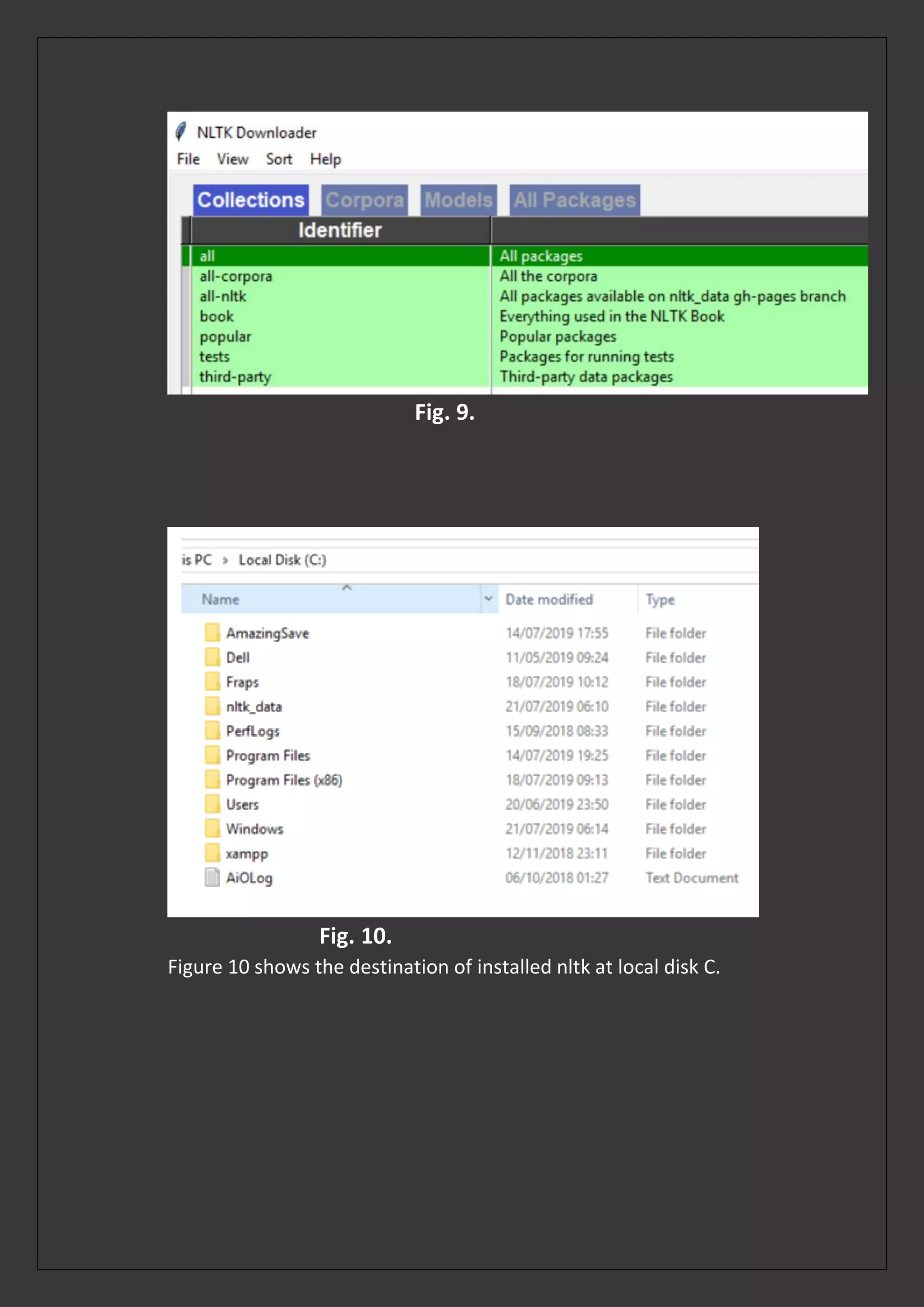 Fig. 9.
Fig. 10.
Figure 10 shows the destination of installed nltk at local disk C.
 