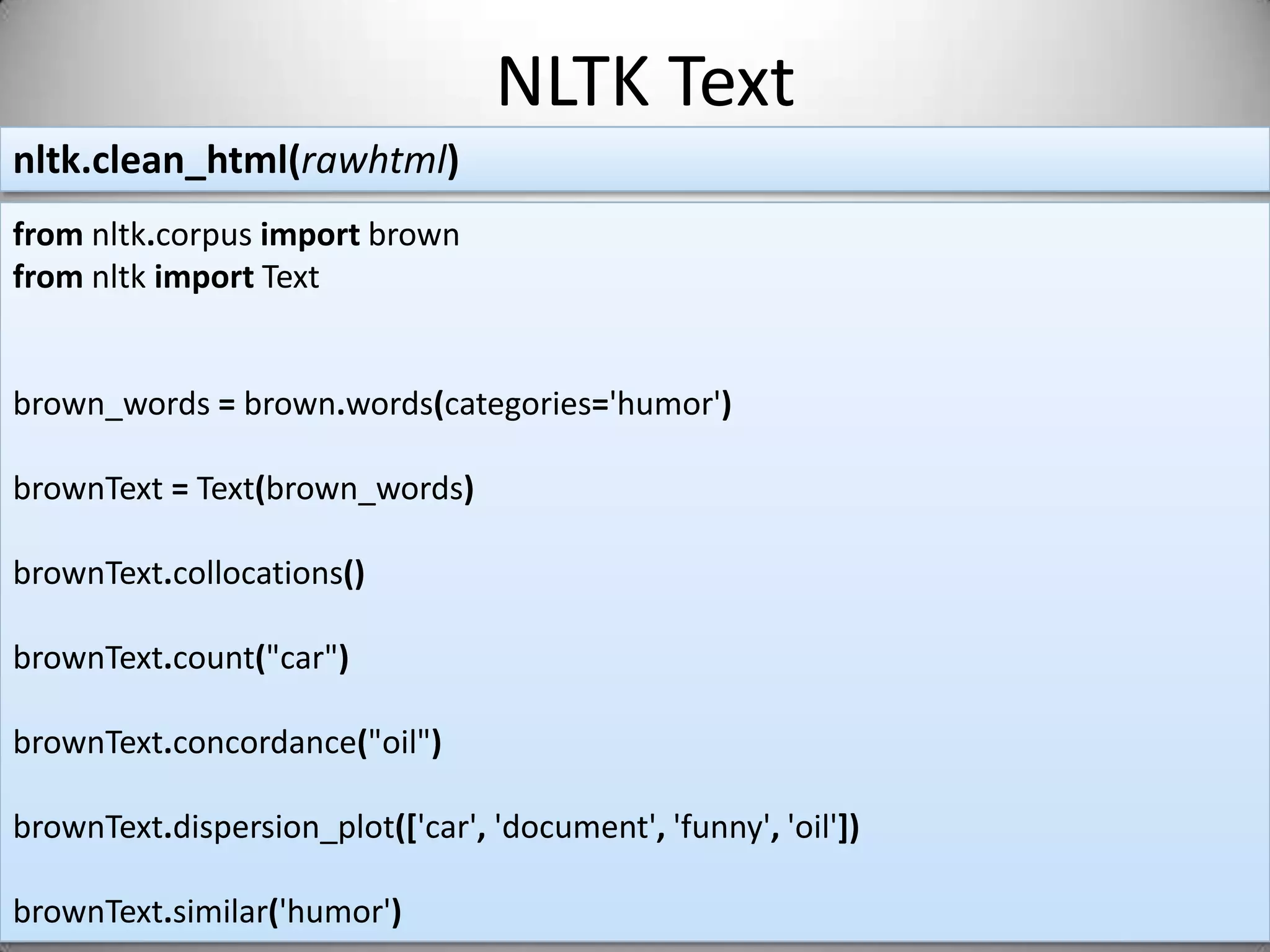 Part of Speech Taggingfromnltkimportpos_tag,word_tokenizesentence1='this is a demo that will show you how to detects parts of speech with little effort using NLTK!'tokenized_sent=word_tokenize(sentence1)printpos_tag(tokenized_sent)[('this', 'DT'), ('is', 'VBZ'), ('a', 'DT'), ('demo', 'NN'), ('that', 'WDT'), ('will', 'MD'), ('show', 'VB'), ('you', 'PRP'), ('how', 'WRB'), ('to', 'TO'), ('detects', 'NNS'), ('parts', 'NNS'), ('of', 'IN'), ('speech', 'NN'), ('with', 'IN'), ('little', 'JJ'), ('effort', 'NN'), ('using', 'VBG'), ('NLTK', 'NNP'),('!', '.')]
