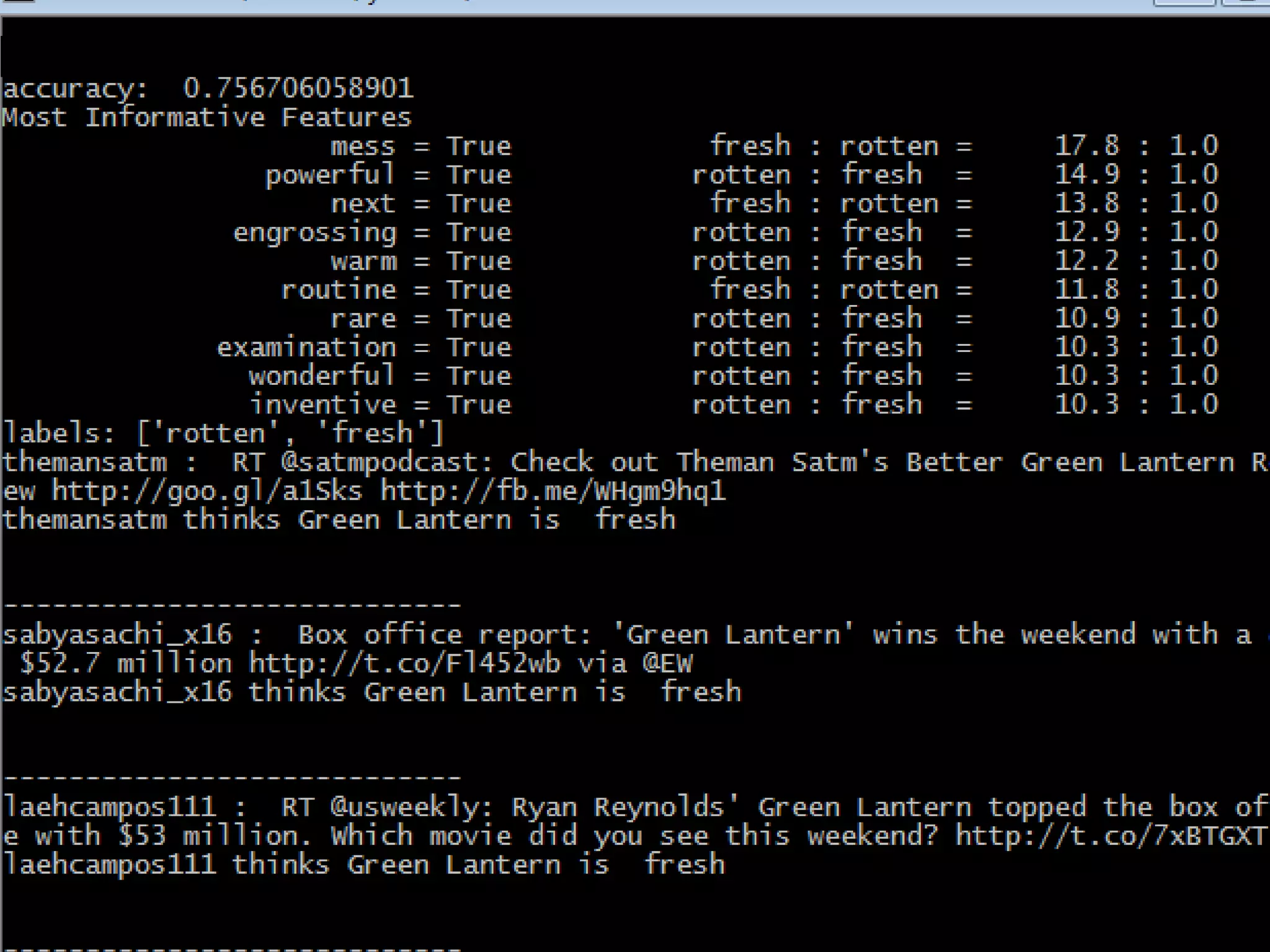 Try classifying your own emails using this trained classifier and you will notice a sharp decline in accuracy.Real-time ReviewsWe will use the same classification script but modify it to detect positive and negative movie tweets in real-time!You will need the rotten tomatoes polarity dataset:http://www.cs.cornell.edu/people/pabo/movie-review-data/rotten_imdb.tar.gz