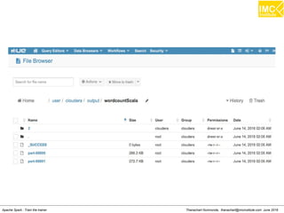 Thanachart Numnonda, thanachart@imcinstitute.com June 2016Apache Spark : Train the trainer
 