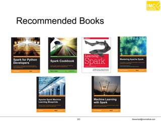 thanachart@imcinstitute.com323
Dimensionality reduction with SVD
The basic idea behind SVD
– Take a high dimension, a highly variable set of data
points
– Reduce it to a lower dimensional space that exposes
the structure of the original data more clearly and
orders it from the most variation to the least.
So we can simply ignore variation below a certain
threshold to massively reduce the original data, making
sure that the original relationship interests are retained.
 