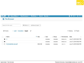 Thanachart Numnonda, thanachart@imcinstitute.com June 2016Apache Spark : Train the trainer
 