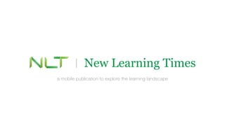a mobile publication to explore the learning landscape
 
