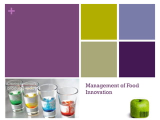 +
Management of Food
Innovation
 