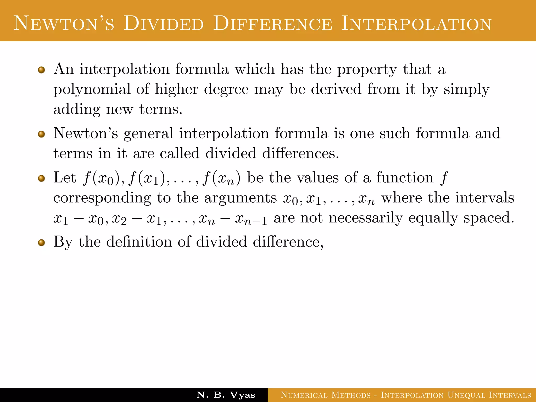 Example
Ex. Using the data sin(0.1) = 0.09983 and sin(0.2) = 0.19867, ﬁnd
an approximate value of sin(0.15) by Lagrange interpolation.
Obtain a bound on the error at x = 0.15.
Dr. N. B. Vyas Numerical Methods - Interpolation Unequal Intervals
 