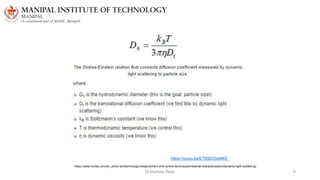 Dr Mathew Peter 5
https://youtu.be/ET6S03GeMKE
https://www.horiba.com/en_en/en-en/technology/measurement-and-control-techniques/material-characterization/dynamic-light-scattering/
 