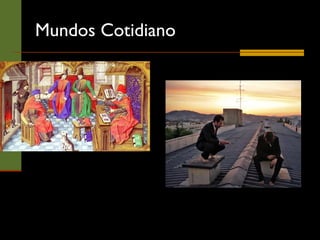 Mundos Cotidiano 