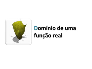 Domínio de uma
função real