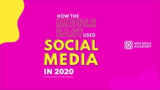 How the Middle East used Social Media in 2020 | PDF