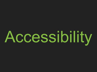 Accessibility
 