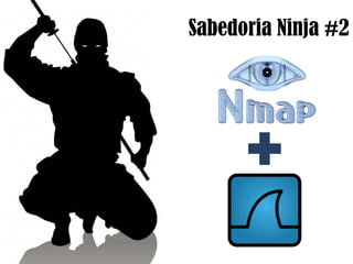 Sabedoria Ninja #2
 