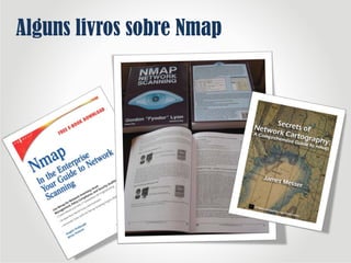 Alguns livros sobre Nmap
 