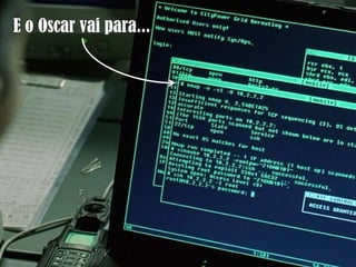 E o Oscar vai para...
 