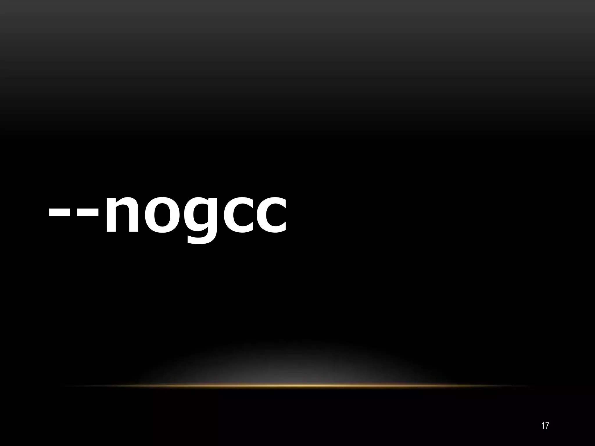 --nogcc
17
 