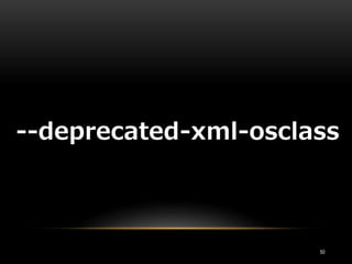 --deprecated-xml-osclass
50
 