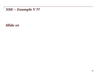 NSE – Example Y ??

Slide 10

PwC

26

 