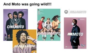 And Moto was going wild!!!
 