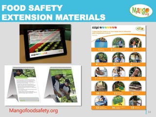 FOOD SAFETY
EXTENSION MATERIALS
| 34Mangofoodsafety.org
 