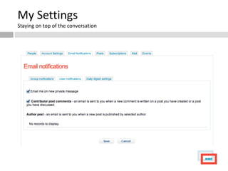 My Settings
Staying on top of the conversation
 