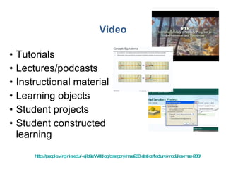 Video Tutorials Lectures/podcasts Instructional material Learning objects Student projects Student constructed learning http://people.virginia.edu/~ejb9z/Weblog/category/mae230-statics/lecture-modules-mae-230/   