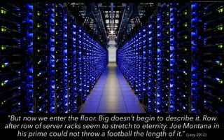 https://www.google.com/about/datacenters/gallery/#/tech/12
• Unveiling the materiality of data for
demonstrating the huge ...