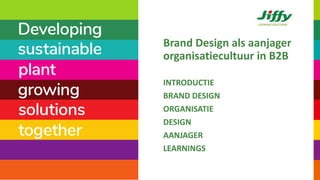 Brand Design als aanjager organisatiecultuur in B2B