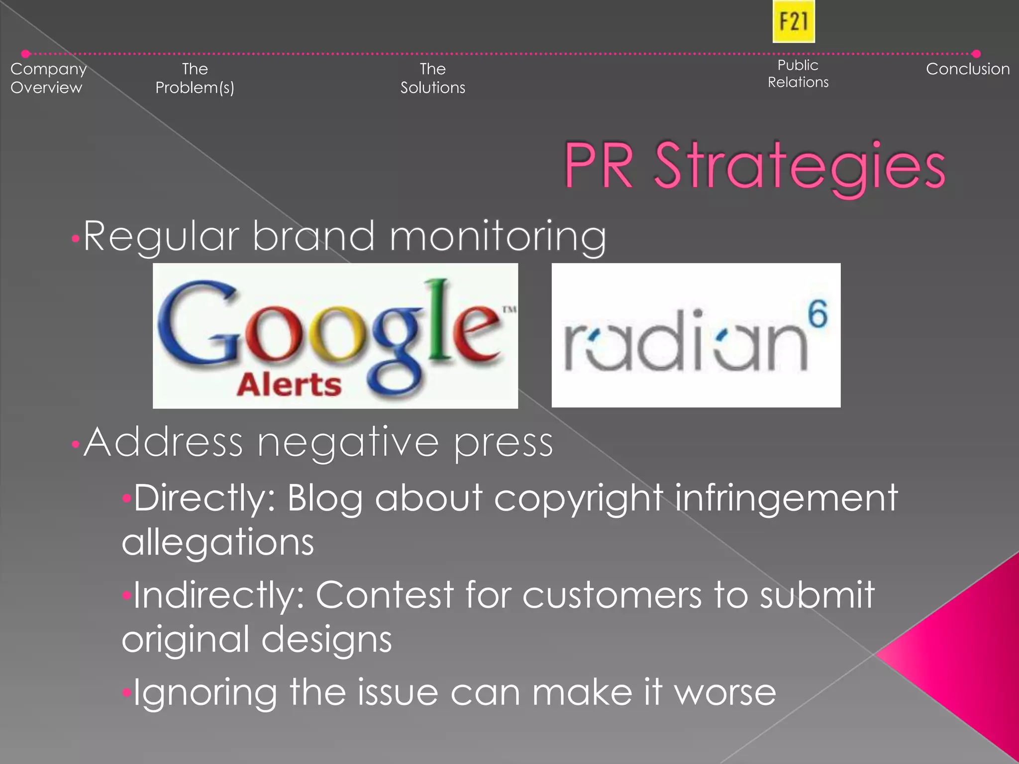 Inauthenticity and Self-Serving “Expertise”Company OverviewThe Problem(s)The SolutionsConclusionReputation as “cheap” vs. brand positioning as a chic fashion industry leader