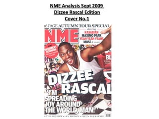 NME Analysis Sept 2009  Dizzee Rascal Edition Cover No.1 