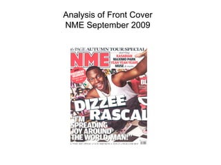Analysis of Front Cover
NME September 2009
 