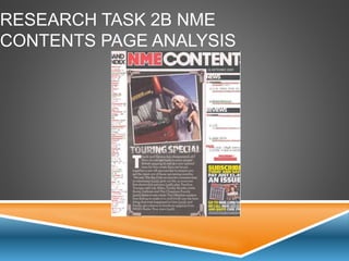 RESEARCH TASK 2B NME
CONTENTS PAGE ANALYSIS
 