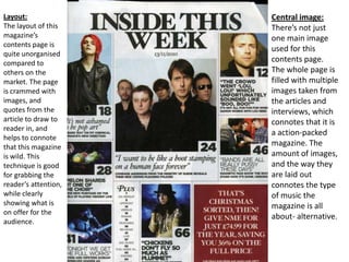 Layout:
The layout of this
magazine’s
contents page is
quite unorganised
compared to
others on the
market. The page
is cra...