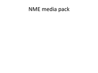 NME media pack
 