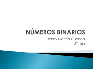 Jenny García Cuenca
5° rojo
 