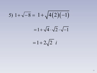 19
 81)5   1 4 2 1 
1 2 2 i 
1 4 2 1    
 