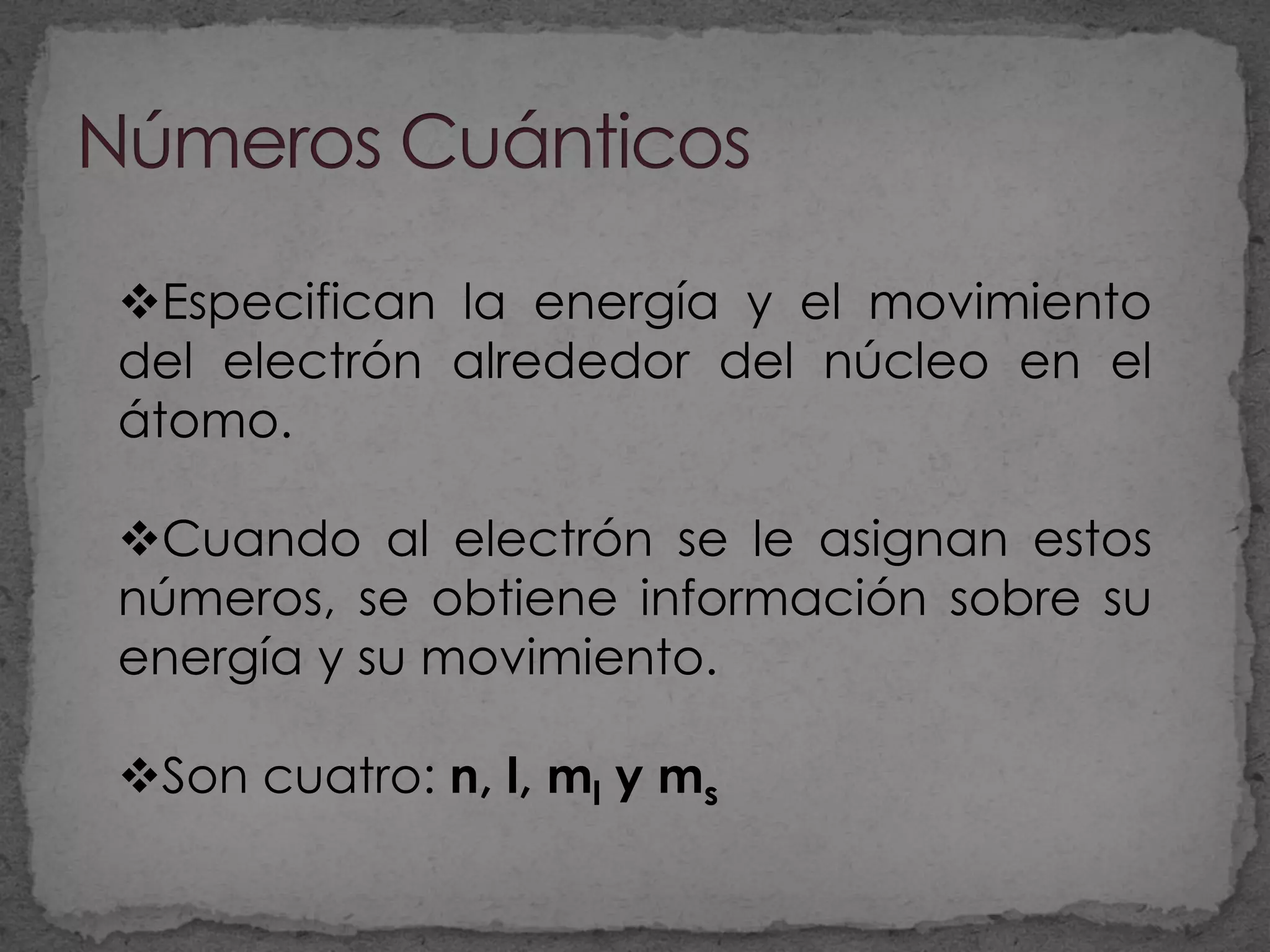 N meros Cu nticos Y Orbitales Octavo PPT n-meros-cu-nticos-y-orbitales-octavo-ppt