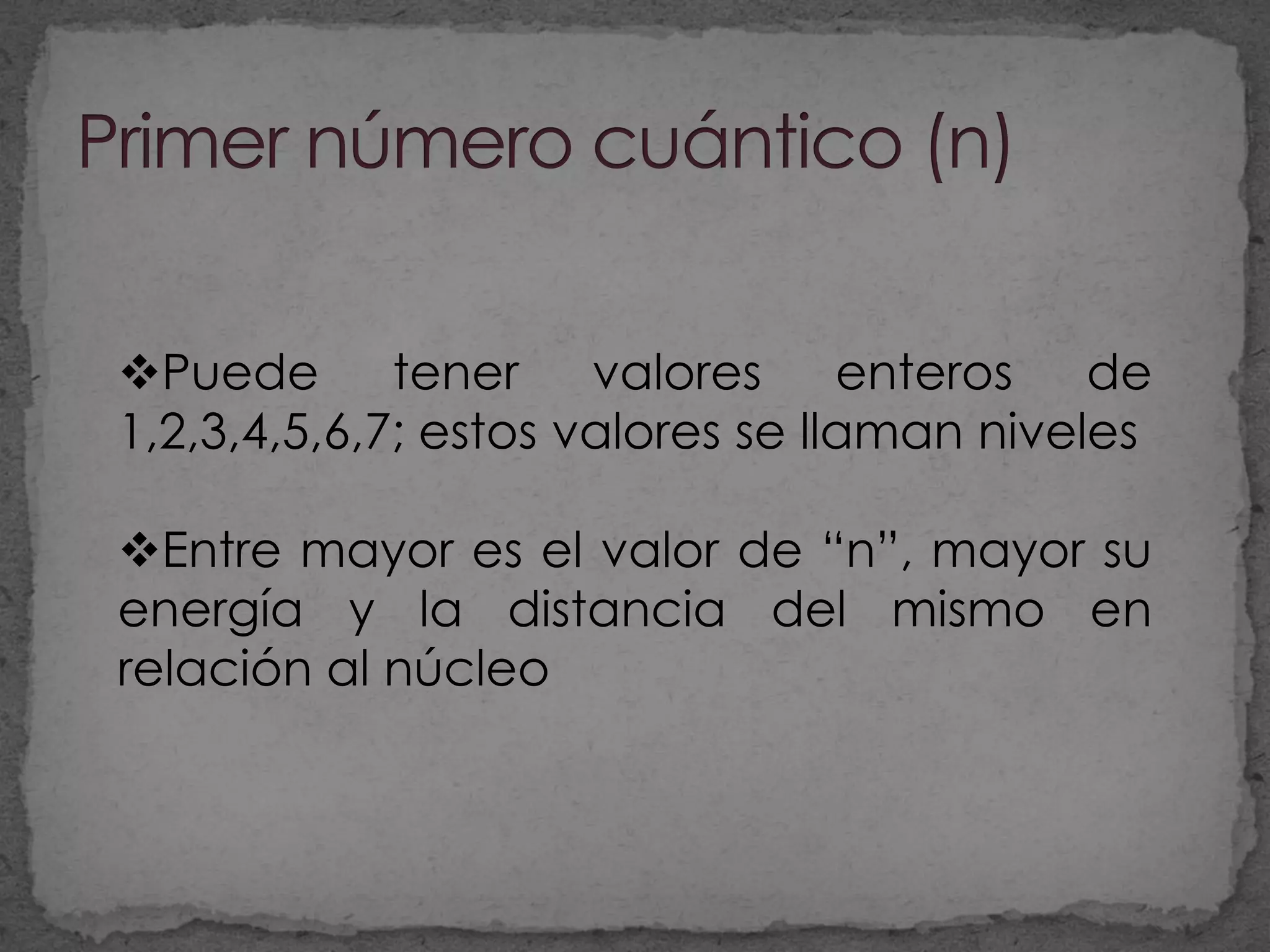N meros Cu nticos Y Orbitales Octavo PPT n-meros-cu-nticos-y-orbitales-octavo-ppt