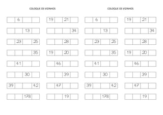 COLOQUE OS VIZINHOS
6 19 21
13 34
23 25 28
35 19 20
41 46
30 39
39 42 47
178 19
COLOQUE OS VIZINHOS
6 19 21
13 34
23 25 28
35 19 20
41 46
30 39
39 42 47
178 19
 
