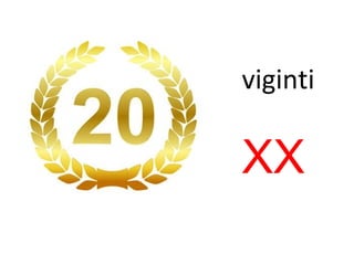 viginti
XX
 