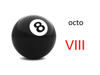 octo
VIII
 