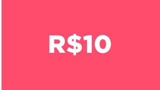R$10
 