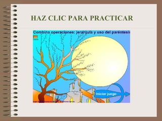 HAZ CLIC PARA PRACTICAR
 