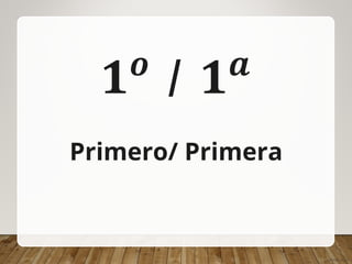 números ordinales 1 julio.ppt del primero al decimo | PPT