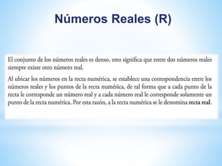 Números Reales (R) 
 