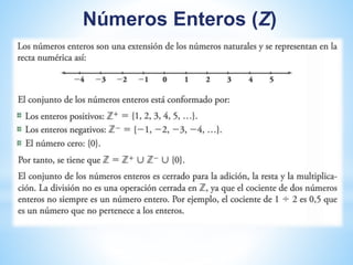 Números Enteros (Z) 
 