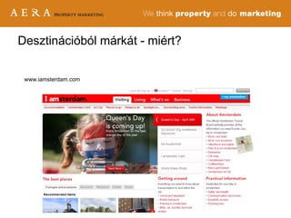 Desztinációból márkát - miért? www.iamsterdam.com 