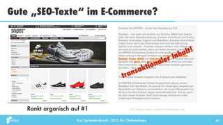 Kai Spriestersbach - SEO für Onlineshops
Gute „SEO-Texte“ im E-Commerce?
41
http://www.snipes.com/schuhe/sneaker.catRankt ...