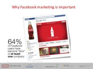 Why Facebook marketing is important
 