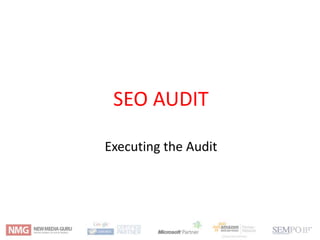 SEO Audit Workshop : Frameworks , Techniques and Tools 