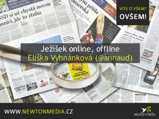 Ježíšek online, offline
Eliška Vyhnánková (@annaud)
 